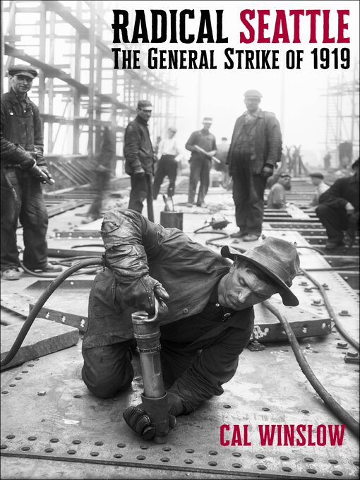 Title details for Radical Seattle by Cal Winslow - Available